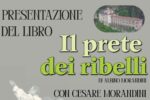 Miniatura per l'articolo intitolato:6 settembre – presentazione del libro “Il prete dei ribelli” e visite guidate